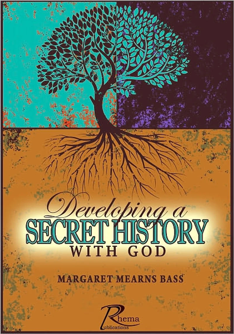 Developing a Secret History with God
