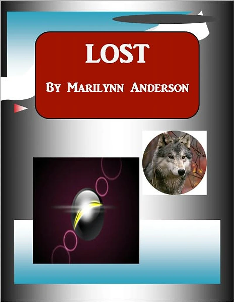 "LOST" ~~ A Science Fiction Chapter Book with Third-Grade Level Words ~~ Interest Level: Grade 6 and UP ~~ Easy Chapter Books for Older Kids