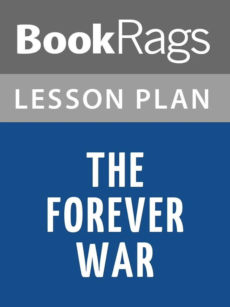 The Forever War by Joe Haldeman Lesson Plans