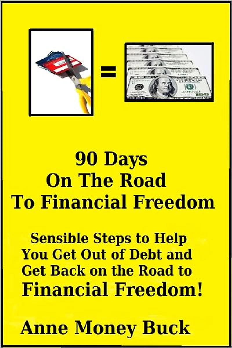 90 Days on the Road to Financial Freedom