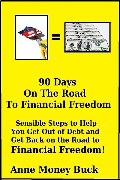 90 Days on the Road to Financial Freedom
