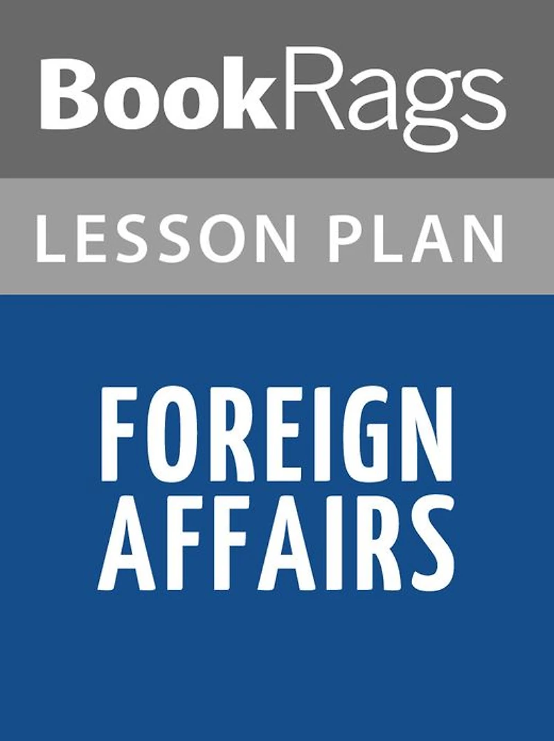 Foreign Affairs by Alison Lurie Lesson Plans