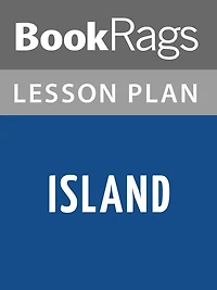 Island by Aldous Huxley Lesson Plans