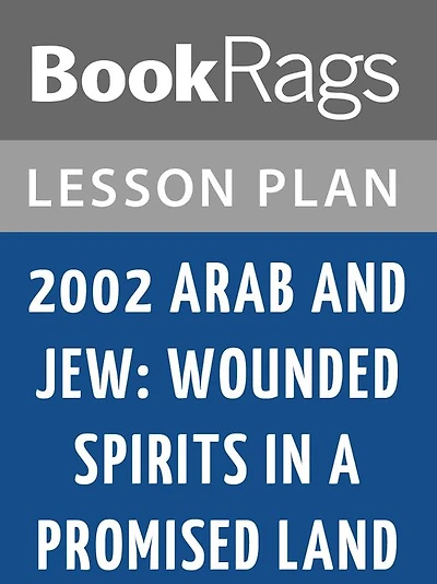 2002 Arab and Jew: Wounded Spirits in a Promised Land by David K. Shipler Lesson Plans