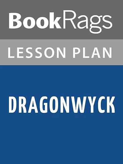 Dragonwyck by Anya Seton Lesson Plans