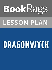 Dragonwyck by Anya Seton Lesson Plans