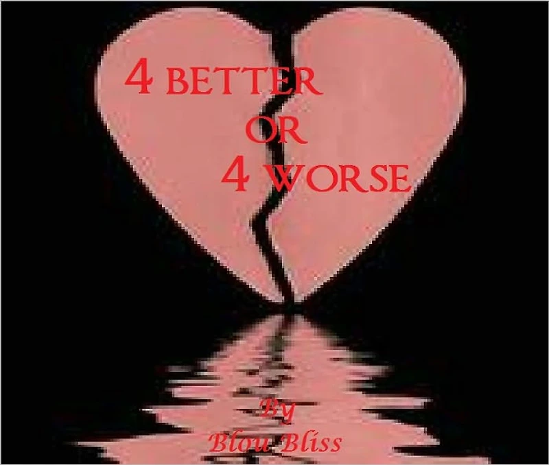 4 Better or 4 Worse
