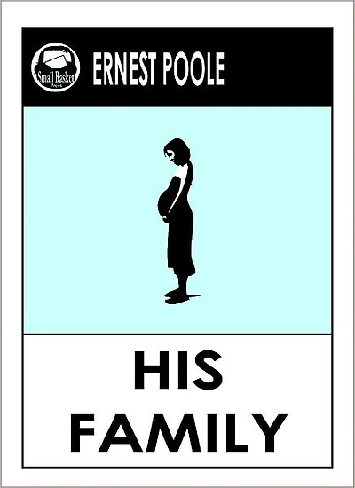 Ernest Poole's His Family