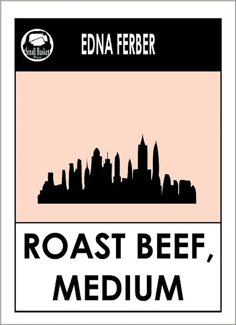 Edna Ferber's Roast Beef, Medium