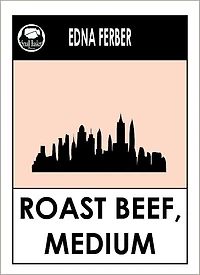 Edna Ferber's Roast Beef, Medium