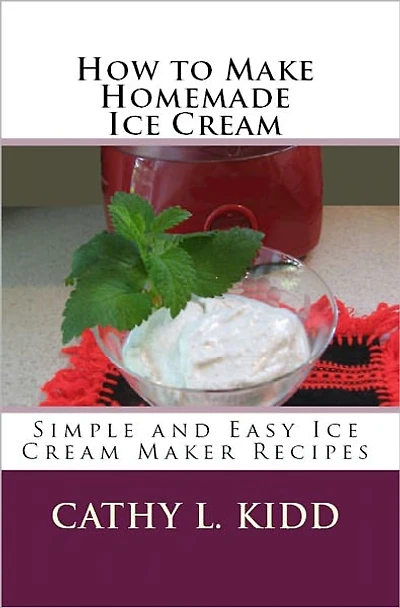 How to Make Homemade Ice Cream: Simple and Easy Cream Maker Recipes
