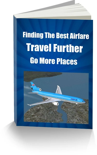 Finding The Best Airfare-Travel Further and Go More Places