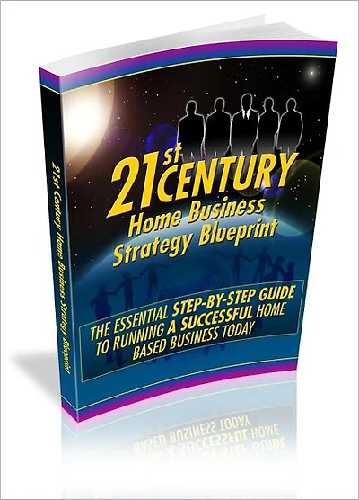 21st Century Home Business Strategy Bluepritnt