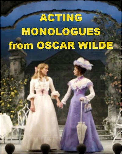Acting Monologues from Oscar Wilde