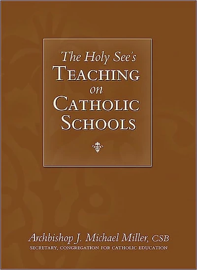 Holy See’s Teaching on Catholic Schools