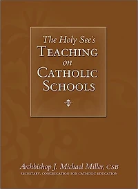 Holy See’s Teaching on Catholic Schools
