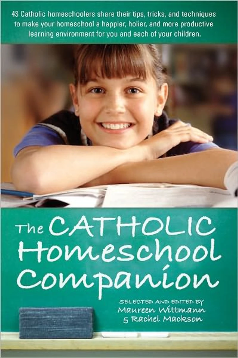 Catholic Homeschool Companion, The