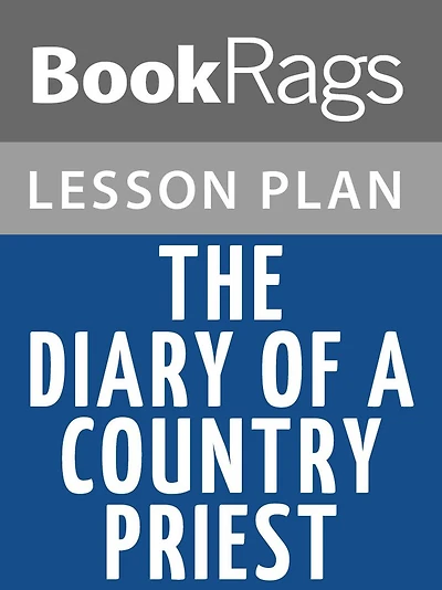 The Diary of a Country Priest by Georges Bernanos Lesson Plans