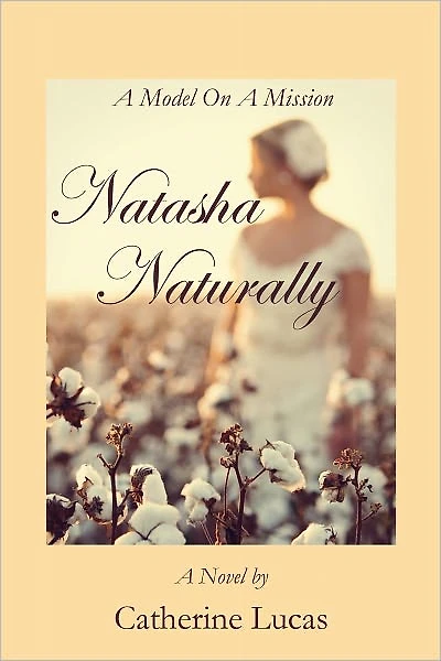 Natasha Naturally: A Model On A Mission