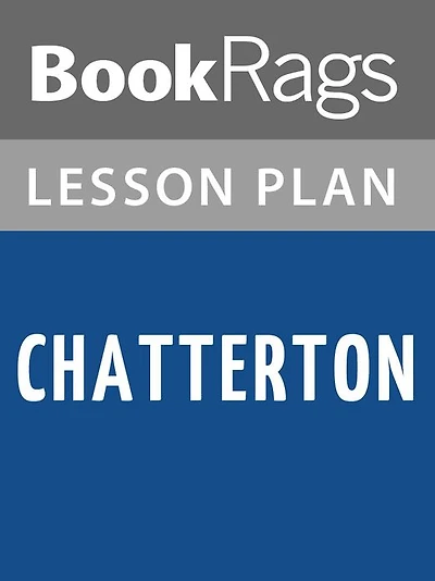 Chatterton by Peter Ackroyd Lesson Plans