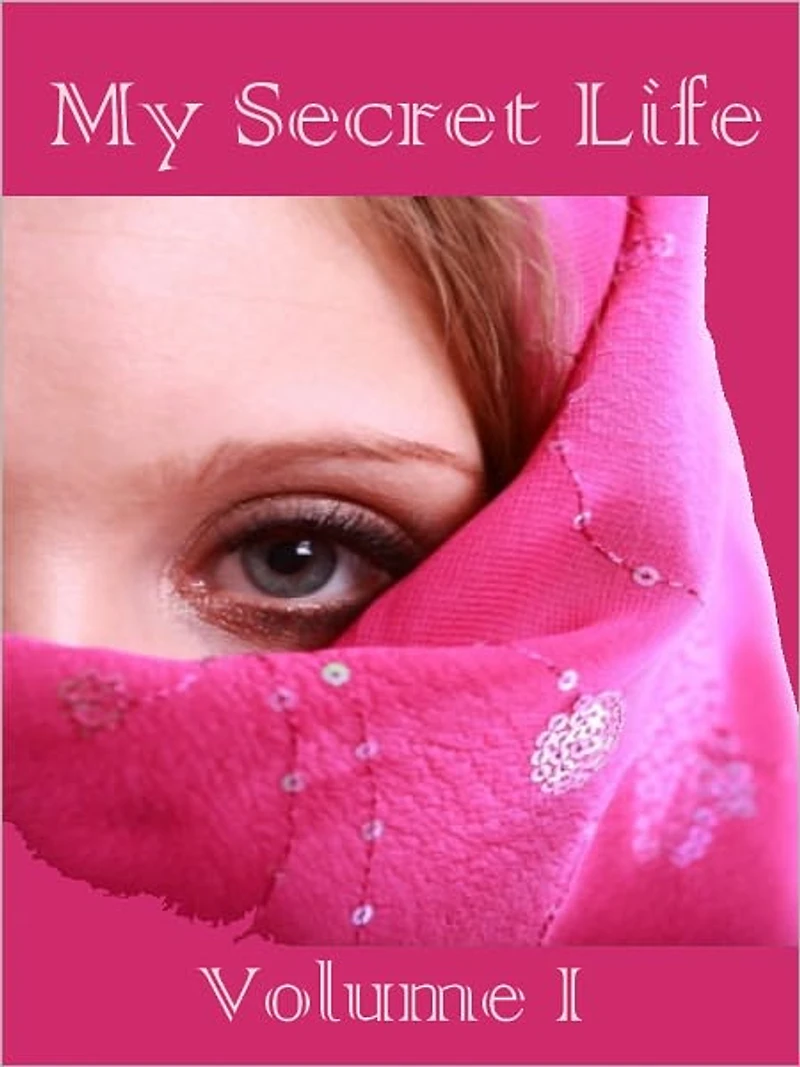My Secret Life, Volumes I (Illustrated)