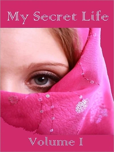 My Secret Life, Volumes I (Illustrated)