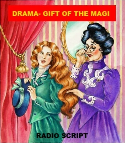Drama - Gift of the Magi - Radio Script