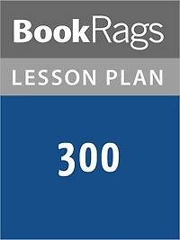 300 by Frank Miller Lesson Plans