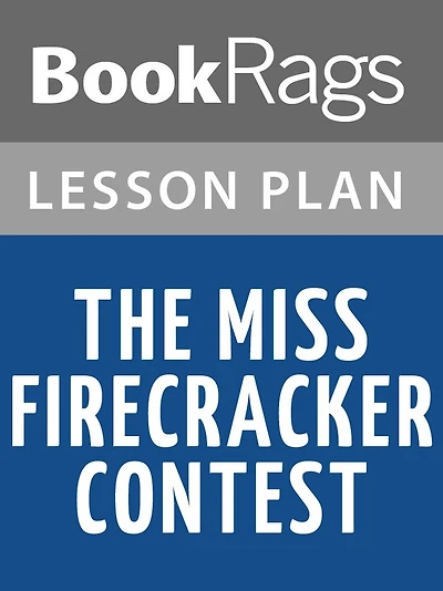 The Miss Firecracker Contest by Beth Henley Lesson Plans