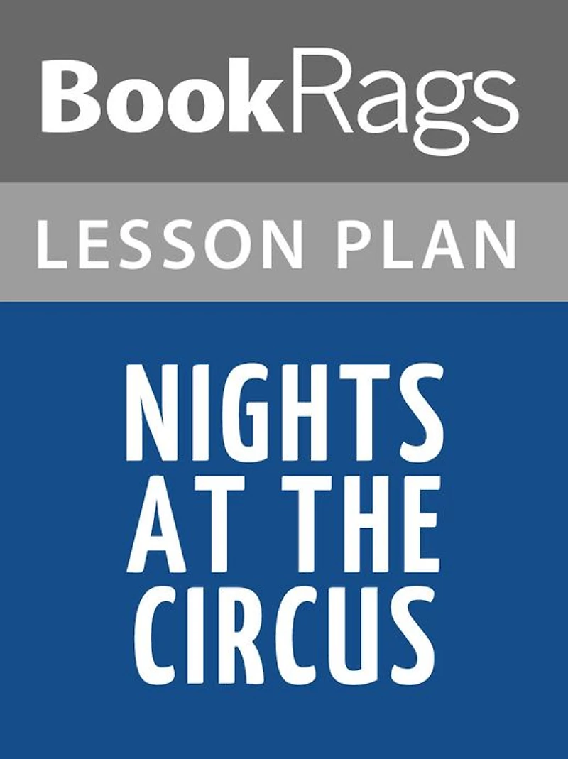 Nights at the Circus by Angela Carter Lesson Plans
