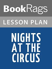Nights at the Circus by Angela Carter Lesson Plans