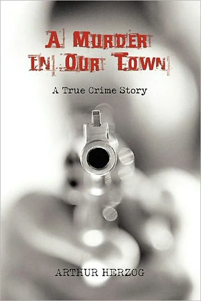 A Murder In Our Town