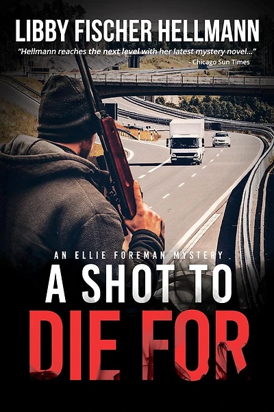 A Shot To Die For: An Ellie Foreman Mystery