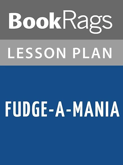 Fudge-a-Mania by Judy Blume Lesson Plans