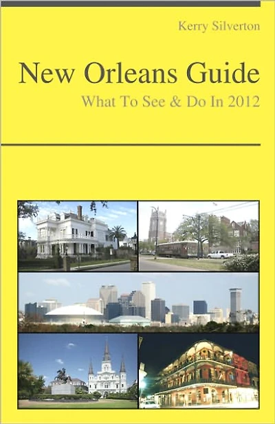 New Orleans, Louisiana Travel Guide - What To See & Do