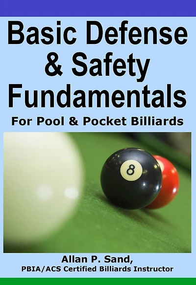 Basic Defense & Safety Fundamentals for Pool Pocket Billiards