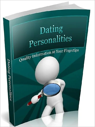 Dating Personalities - Mastering Dating Skills by Understanding the Way your Date Behaves
