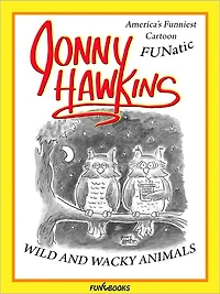 Jonny Hawkins Wild and Wacky Animals