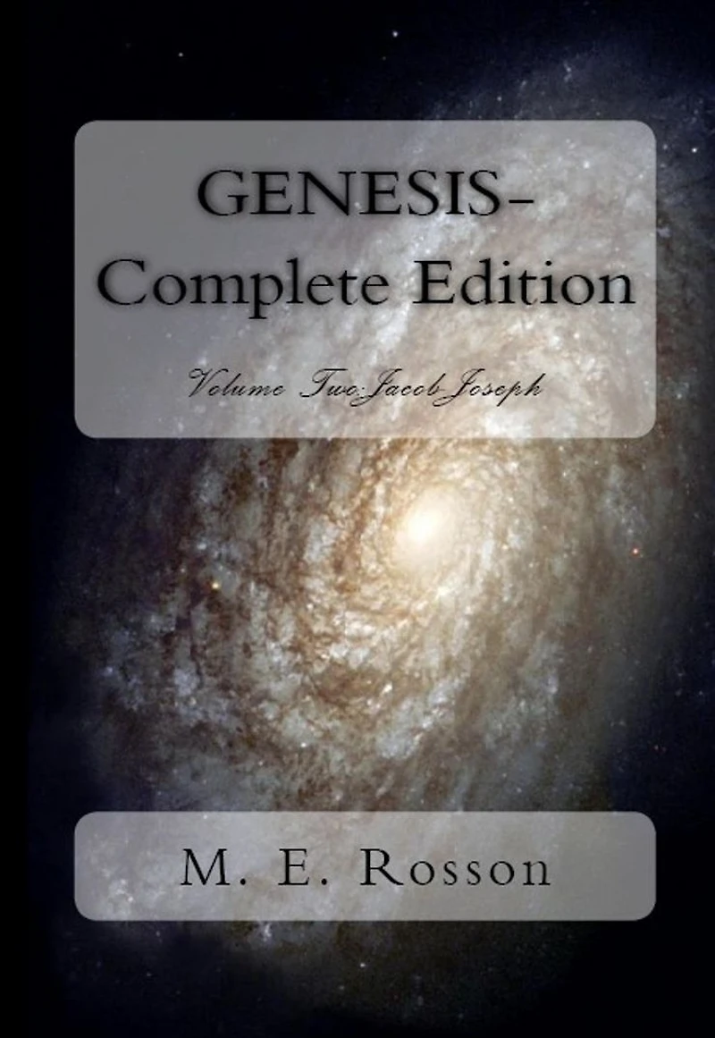 Genesis-Complete Edition Volume Two: Jacob-Joseph
