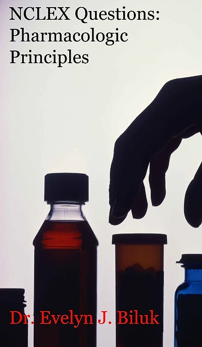 NCLEX Questions: Pharmacologic Principles