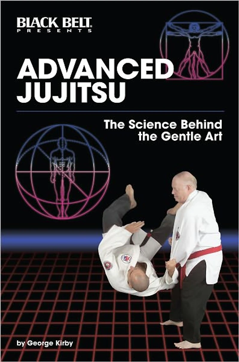 Advanced Jujitsu: The Science Behind the Gentle Art