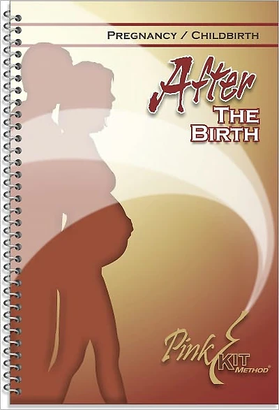 Pregnancy and Childbirth: After the Birth
