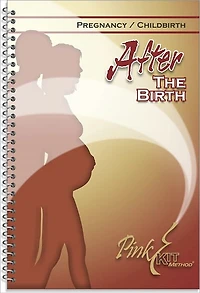 Pregnancy and Childbirth: After the Birth