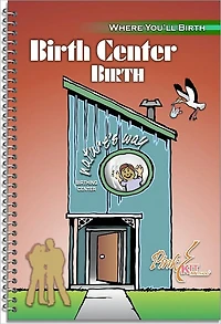 Where You'll Birth: Birth Center