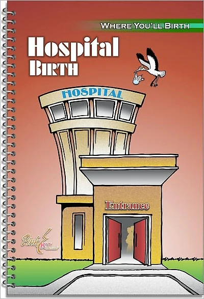 Where You'll Birth: Hospital Birth