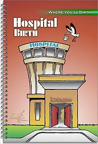 Where You'll Birth: Hospital Birth