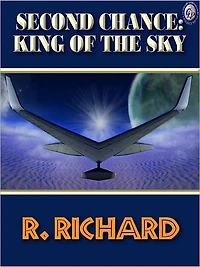 Second Chance: King of The Sky