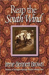 Reap the South Wind
