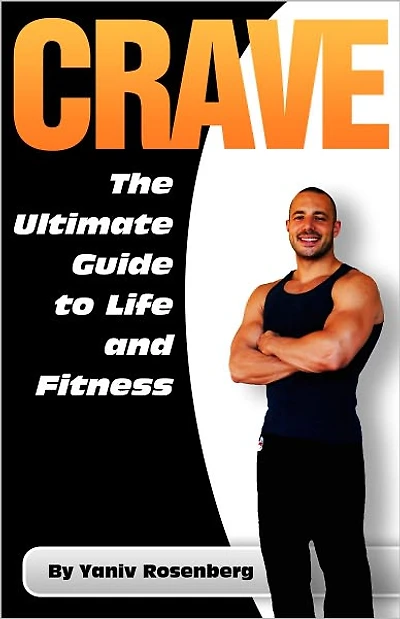 CRAVE The Ultimate Guide To Life And Fitness