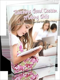 Teaching Good Decision Making Skills